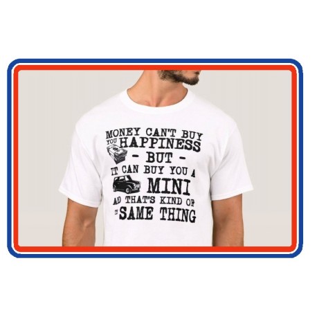 Money Can't buy you happiness... Mini T-Shirt