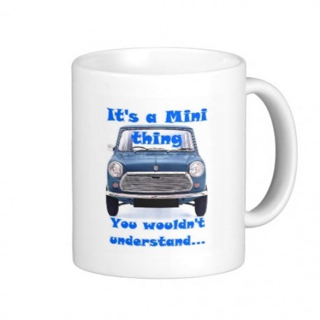 Its a Mini thing you wouldnt understand Mug